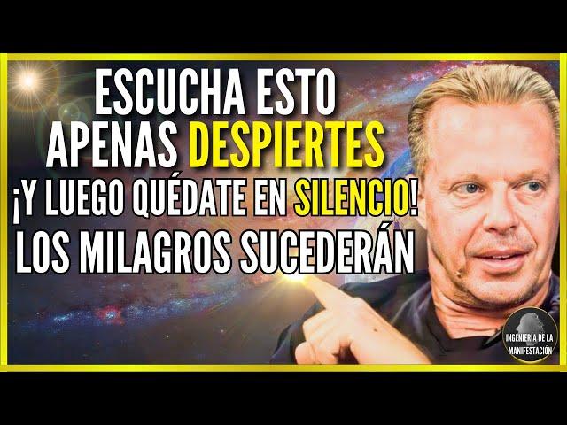 ¡Escucha ESTO APENAS DESPIERTES y QUÉDATE EN SILENCIO! Un MILAGRO Sucederá HOY - Dr Joe Dispenza