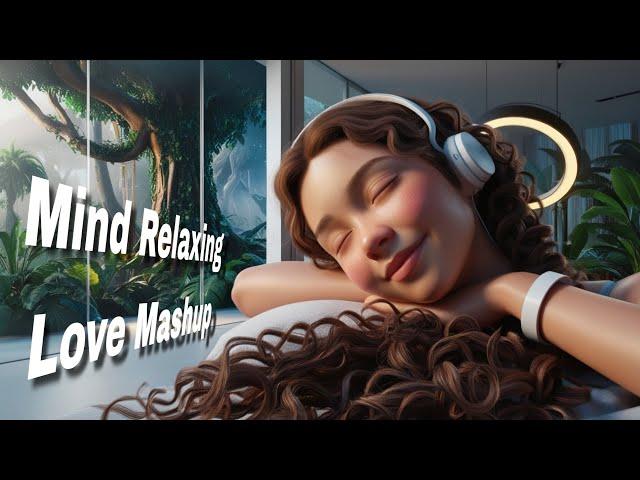 Mind Relaxing Love Song | New Hindi (Slowed+Reverb) Song |