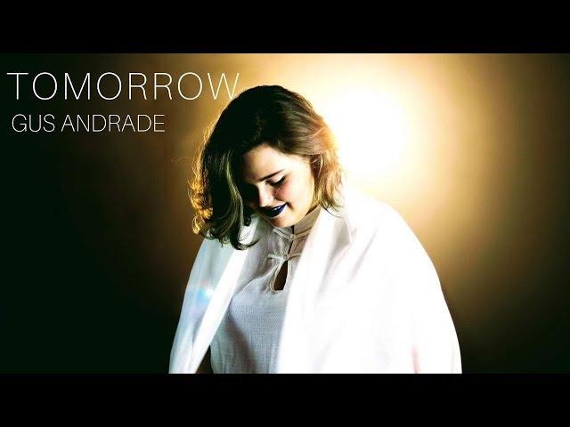 Gus Andrade - Tomorrow (feat. Gabriela Schleder)[CLIPE OFICIAL]