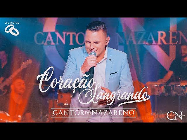 Cantor do Nazareno - Coração Sangrando I Clip Oficial