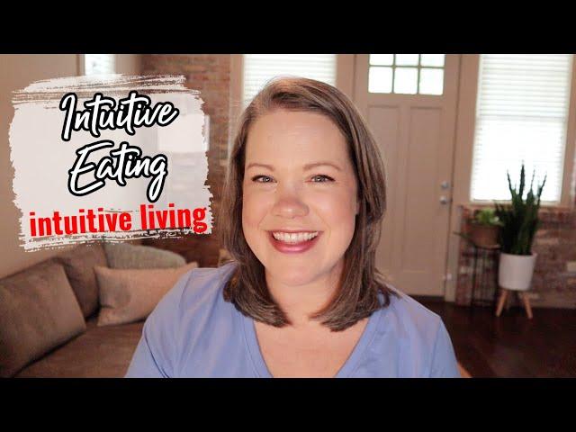 Intuitive Eating Intuitive Living