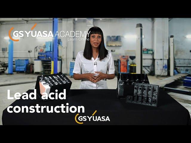 Lead acid battery construction - GS Yuasa Academy - GYTV