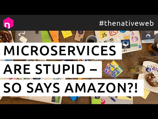 Microservices are stupid – so says Amazon?! // English