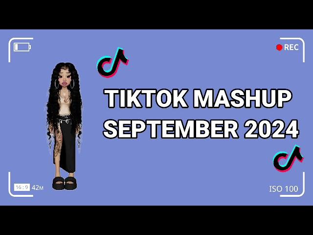 Tiktok Mashup September 2024 (Not Clean)