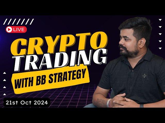 Live Crypto Trading | BTC & ETH Analysis With BB Strategy by IFW | 21st Oct Live Trading