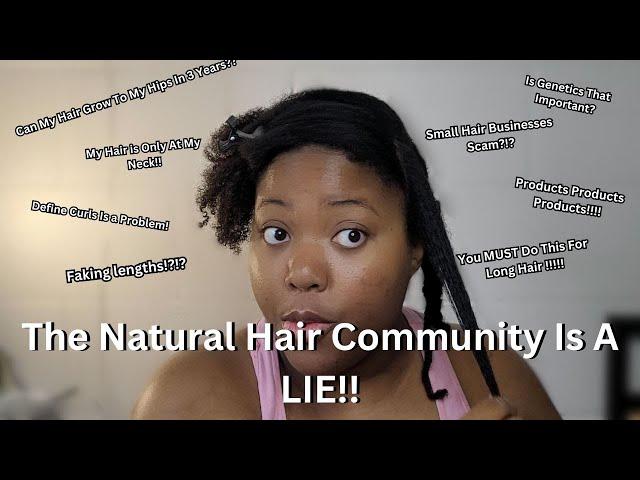 Enough is Enough Calling Out The "Natural Hair Community" Lies