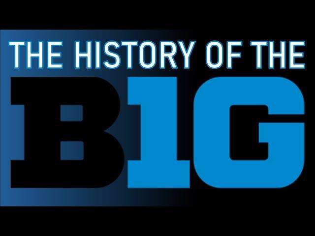 The History of the Big Ten Conference