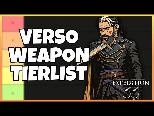 Ranking All of Verso's Weapons | Expedition 33 | Expert