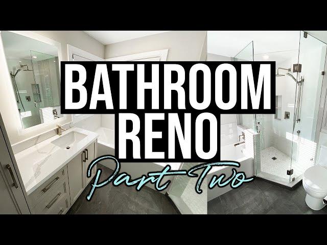BATHROOM RENOVATION REVEAL | Interior Design | Part Two