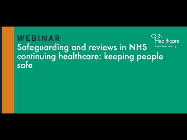 Safeguarding and reviews in NHS continuing healthcare: keeping people safe