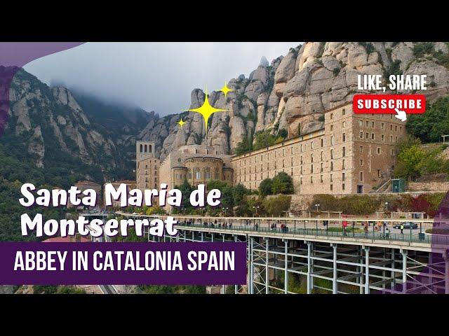 Santa Maria de Montserrat Abbey in Catalonia Spain | Learning Audibles