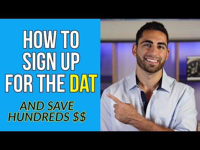 How to Signup for the DAT (2025)