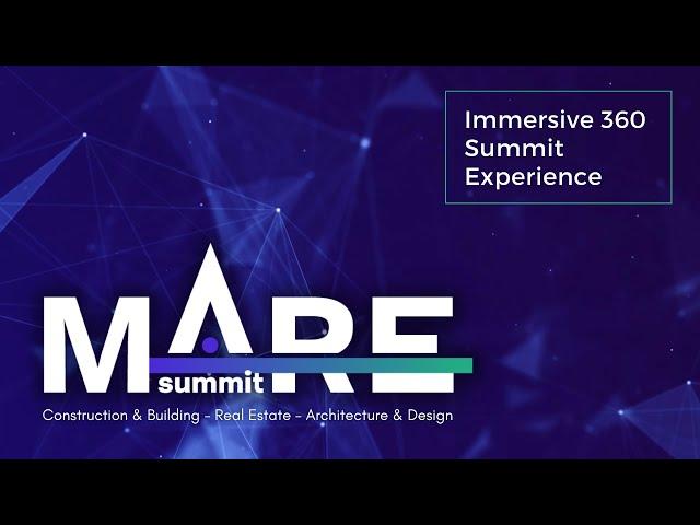 MARE Summit 2023 - Inmersive 360 Summit experience