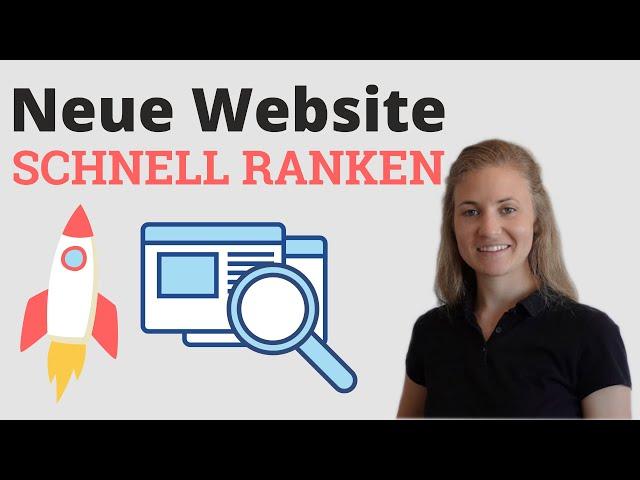 Neue Website zum Ranken bringen - mit DIESER Strategie [SEO-Tutorial]