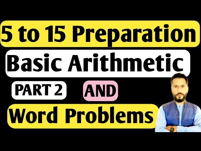 IBA STS BPS 5 to 15 Jobs 2025 | Maths Basic Arithmetic, Word Problems, Percentage & Profit Loss