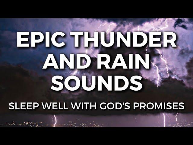 EPIC THUNDER & RAIN SOUNDS | Bible Verse | Rainstorm Sounds For Sleep, Relaxation | 10 Hours