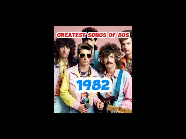 Greatest Hits of 1982 Part 2