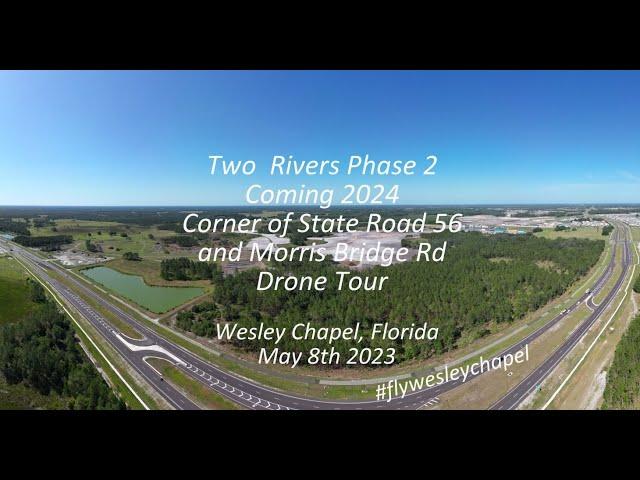 Two Rivers Phase 2 coming 2024 Drone Tour Wesley Chapel Florida May 8th 2023 #flywesleychapel