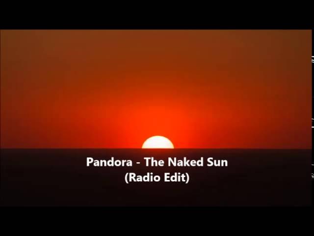 Pandora  - The Naked Sun (Radio Edit) 1995