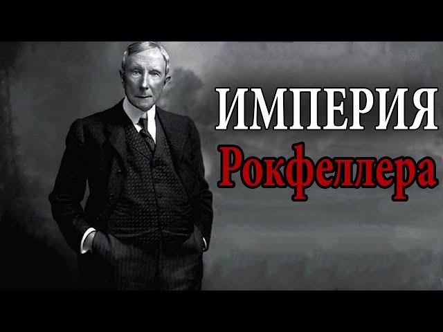 Рокфеллер | Человек Который Создал Америку