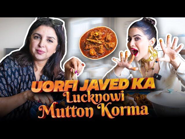 Uorfi Javed Ne Apni Sisters Ke Saath Banaya Authentic Lucknowi Mutton Korma | @FarahKhanK