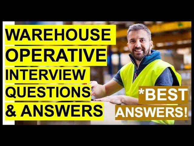 WAREHOUSE OPERATIVE Interview Questions And Answers! (How To PASS A WAREHOUSE WORKER Interview!)