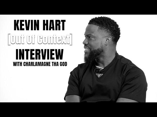 Out Of Context: Kevin Hart And Charlamagne Tha God