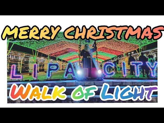 LIPA CITY WALK OF LIGHT Ala eh pasko na sa lipa!