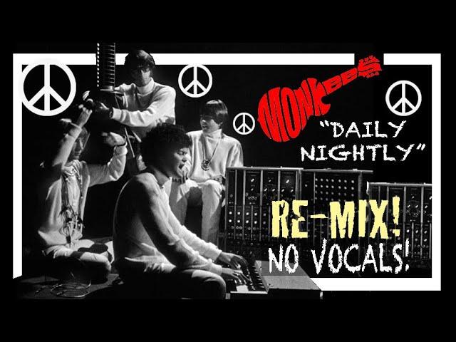 New Karaoke "Daily Nightly" 2024 Monkees Re-Mix! NO VOCALS! BONUS TRACK!