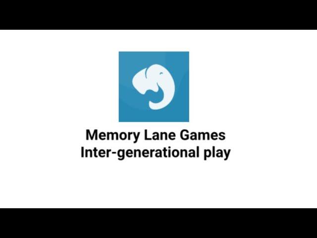 Memory Lane Games - Intergenerational App Play