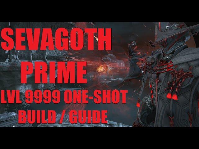 [WARFRAME] MY FAVE AGAIN? Sevagoth Prime Steel Path Builds / Guide | Lotus Eaters