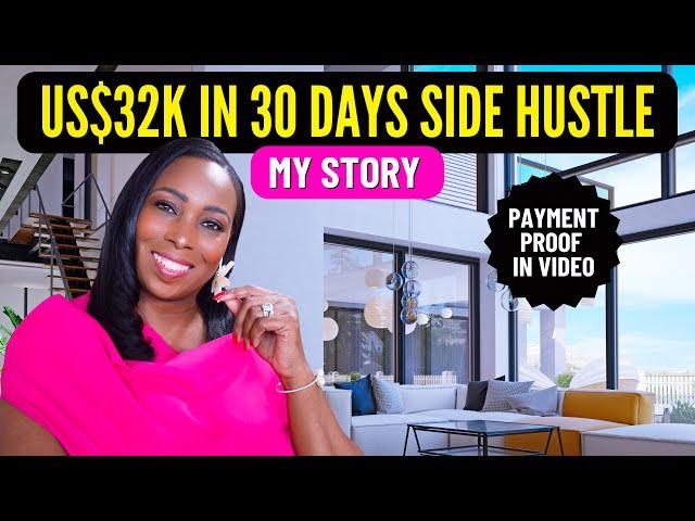 How I Made $32K in 30 Days From A Side Hustle After Quitting My 9-5 Job! (Payment Proof)