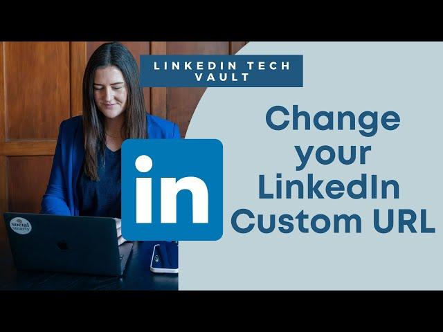 Change your LinkedIn Custom URL - LinkedIn Tech Support with Social Smarty