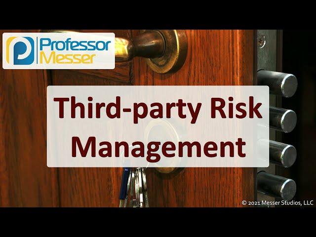 Third-party Risk Management - SY0-601 CompTIA Security+ : 5.3