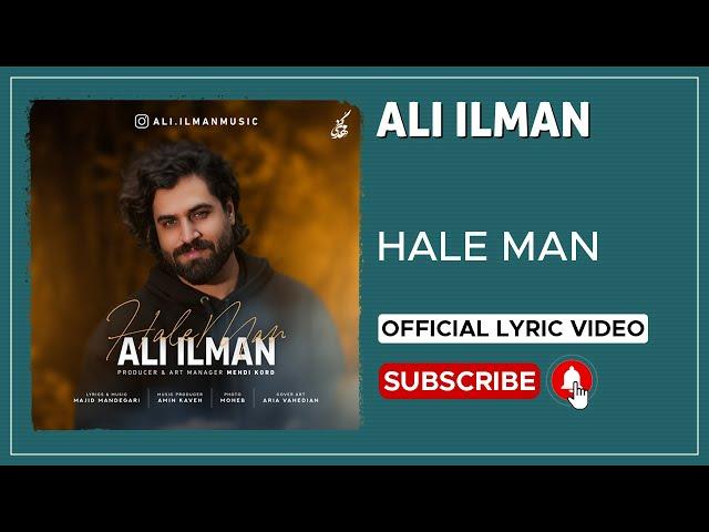 Ali Ilman - Hale Man I Lyrics Video ( علی ایلمان - حال من )