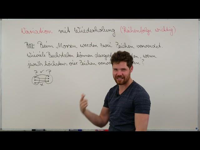 Variation mit Wiederholung. Reihenfolge wichtig. Morsecode Beispiel. Stochastik lernen. Mathematik