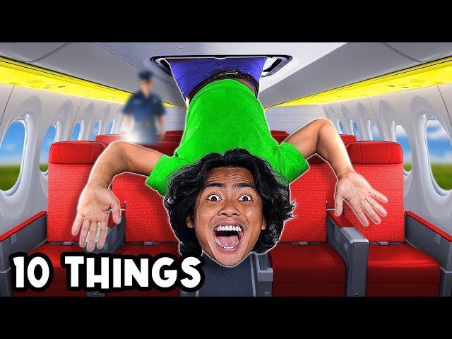 10 THINGS You Should NOT Do IN AN AIRPLANE...