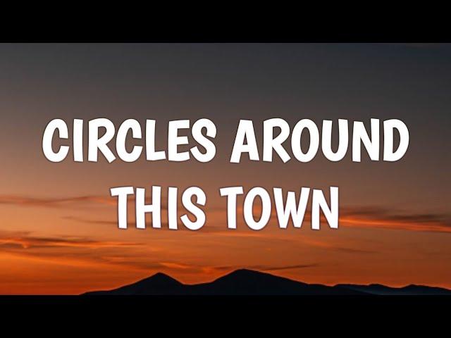 Maren Morris - Circles Around This Town (Lyrics)