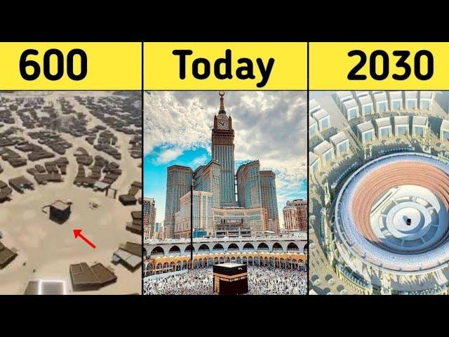 Evolution of Makkah 600 - 2030 | Future structure of Kaaba | History of Makkah