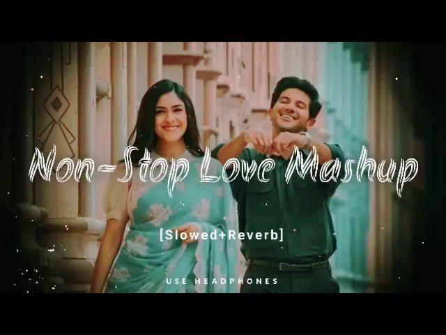 Non Stop Love Mashup️ || Love Mashup Lofi Mix || #lofi #mashup