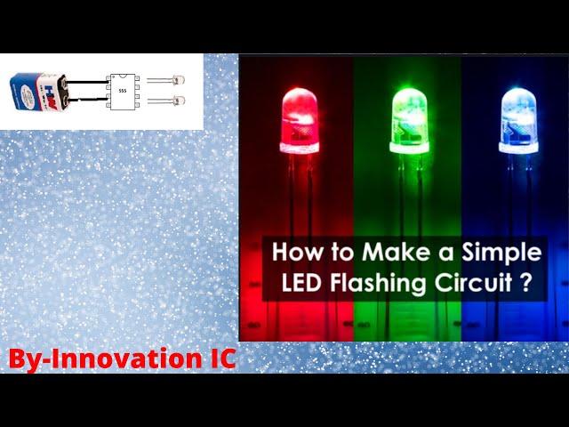 How to make dual channel led flasher |  Innovation IC