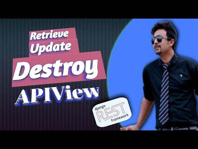 20. DestroyAPIVew | RetrieveUpdateDestroyAPIView with customization | DRF | REST API