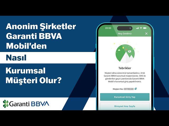 Anonim Şirketler Garanti BBVA Mobil'den Nasıl Kurumsal Müşteri Olur?