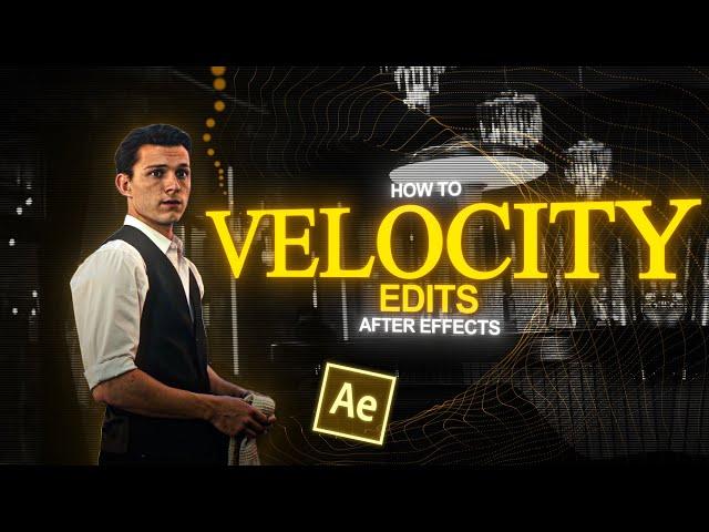 Velocity Edit Tutorial I After Effect's Guide