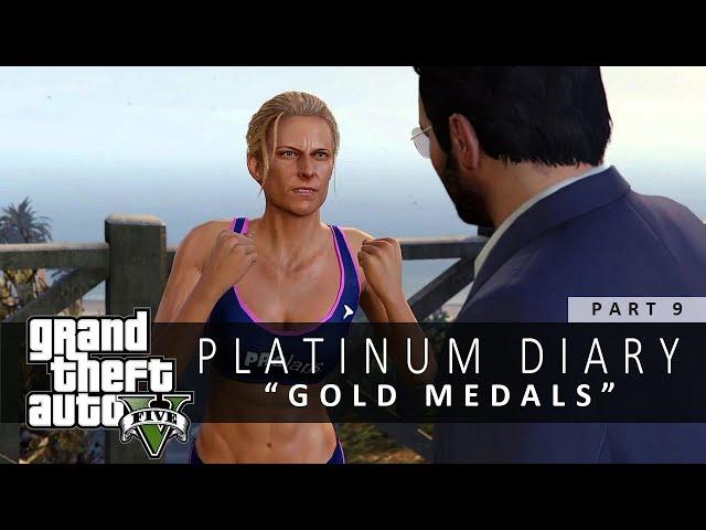 GTA 5 Platinum Diary #9 | Gold Medals