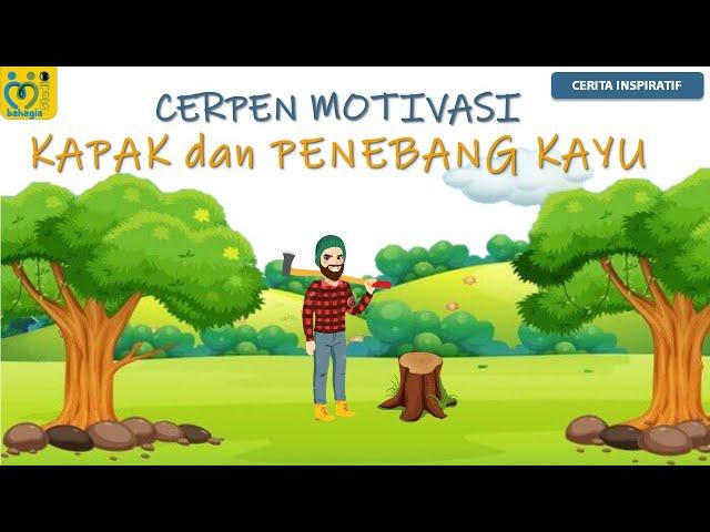 KISAH INSPIRATIF KAPAK DAN PENEBANG KAYU (CERPEN MOTIVASI)