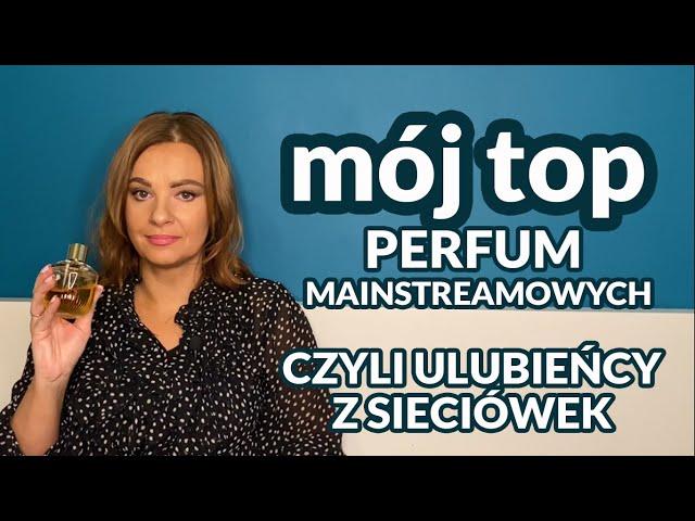 Mój top perfum popularnych, czyli dostępnych w perfumeriach sieciowych i drogeriach️