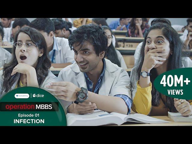 Dice Media | Operation MBBS | Web Series | Episode 1 - Infection ft. Ayush Mehra