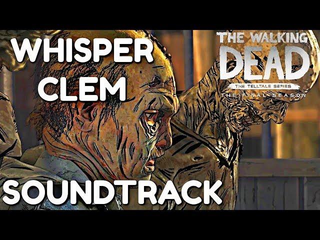 Whisper Clementine OST - The Walking Dead: "The Final Season" Episode 3