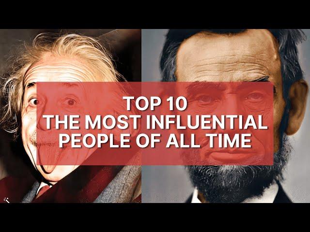 Top 10 | The Most Influential People of All Time |  Brought To Life (AI)